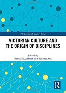 Victorian Culture and the Origin of Disciplines